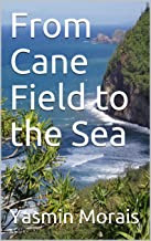 From Cane Field to the Sea cover